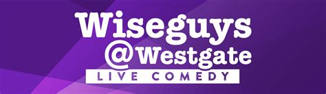 wiseguys comedy shows schedule.